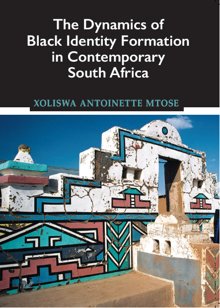 Mtose-The-dynamics-of-black-identity-formation-in-contemporary-south-africa-book-cover-front